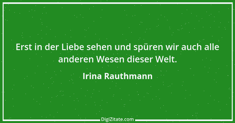 Zitat von Irina Rauthmann 207