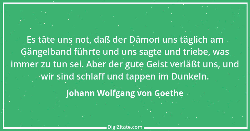 Zitat von Johann Wolfgang von Goethe 3680