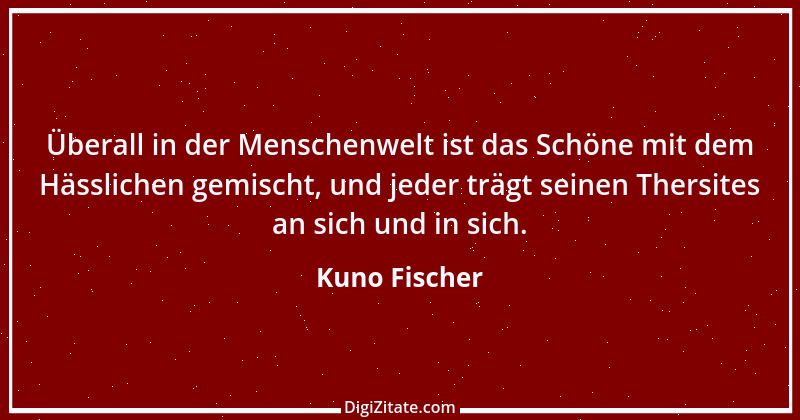 Zitat von Kuno Fischer 3