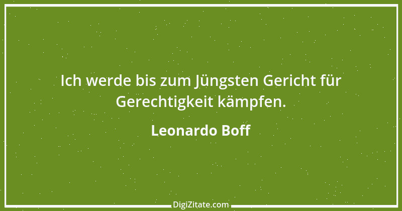 Zitat von Leonardo Boff 1