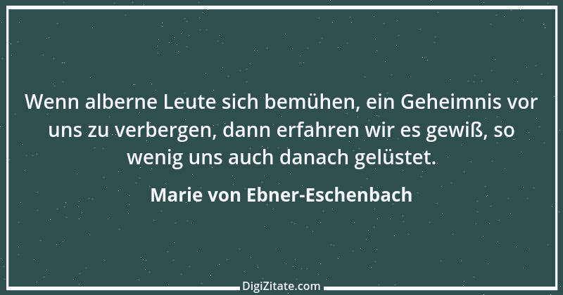 Zitat von Marie von Ebner-Eschenbach 648