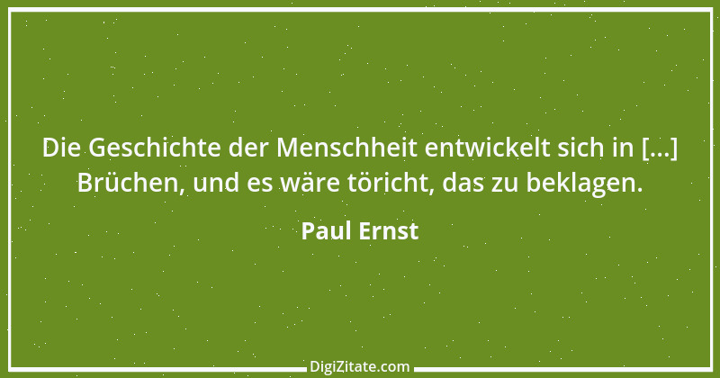 Zitat von Paul Ernst 97