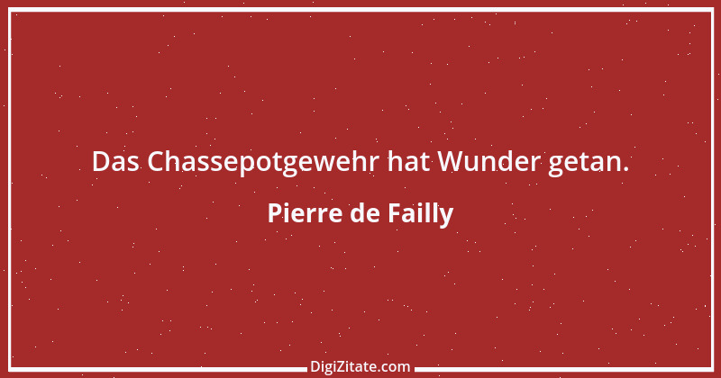 Zitat von Pierre de Failly 1