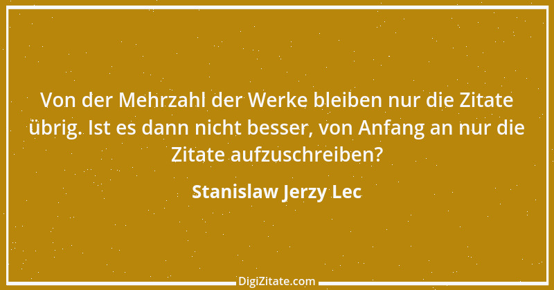 Zitat von Stanislaw Jerzy Lec 13