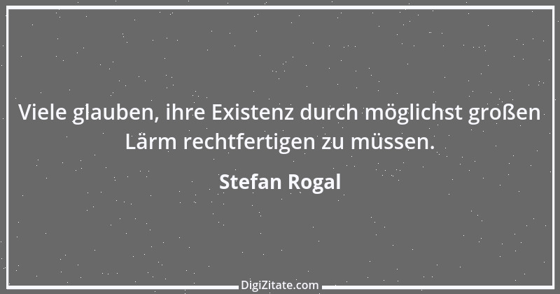 Zitat von Stefan Rogal 49