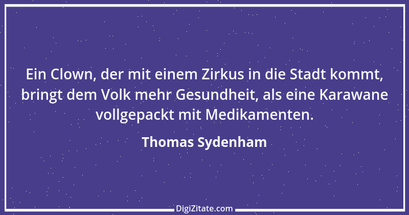 Zitat von Thomas Sydenham 1