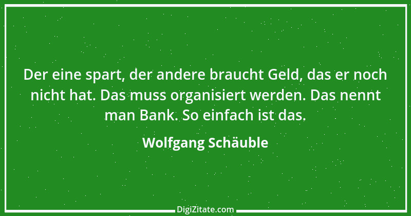 Zitat von Wolfgang Schäuble 34