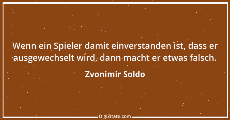 Zitat von Zvonimir Soldo 3