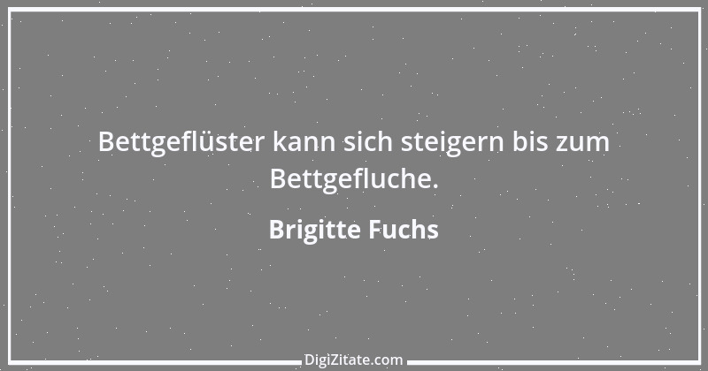 Zitat von Brigitte Fuchs 371