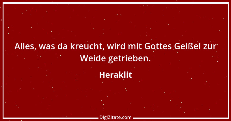 Zitat von Heraklit 92