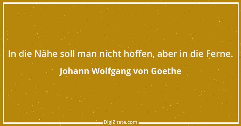 Zitat von Johann Wolfgang von Goethe 681