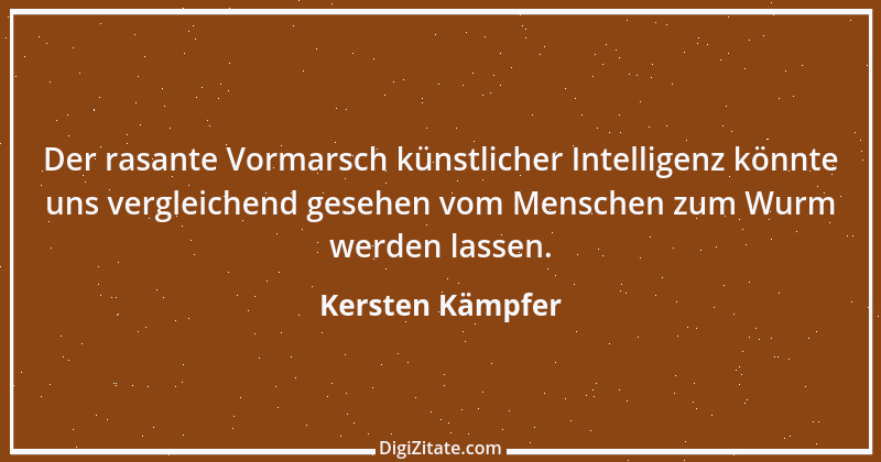 Zitat von Kersten Kämpfer 47