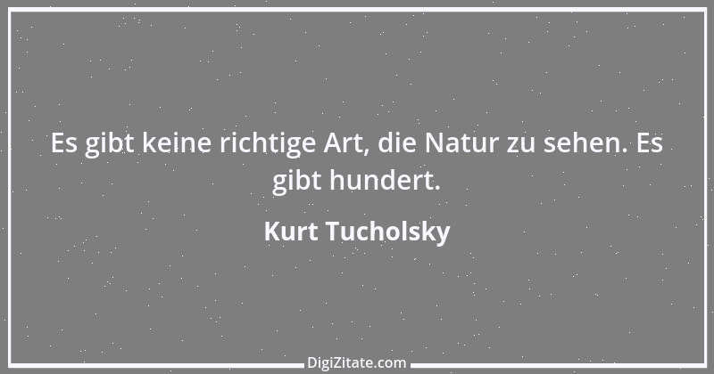 Zitat von Kurt Tucholsky 222