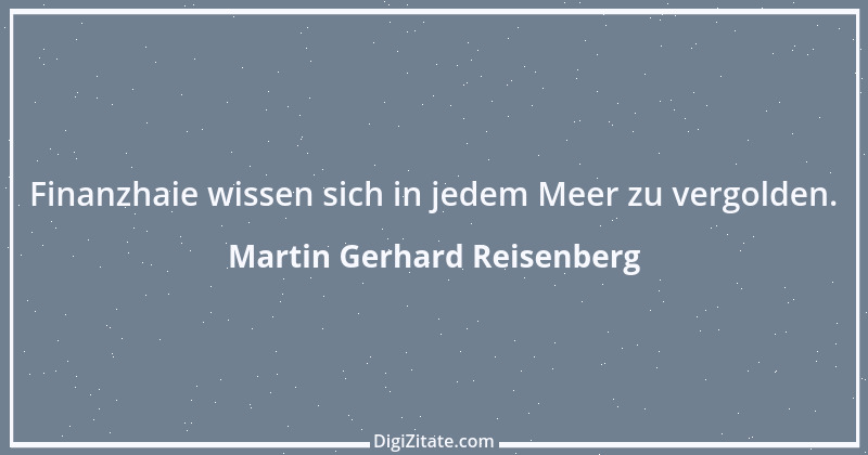 Zitat von Martin Gerhard Reisenberg 1996