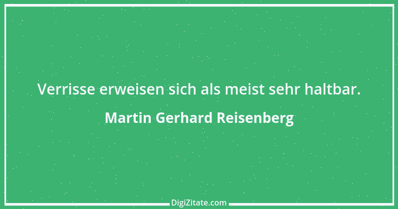 Zitat von Martin Gerhard Reisenberg 2996