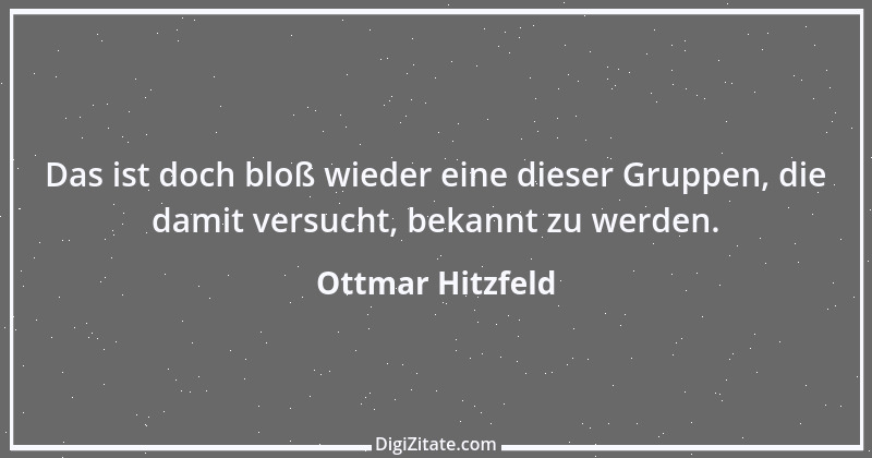 Zitat von Ottmar Hitzfeld 1