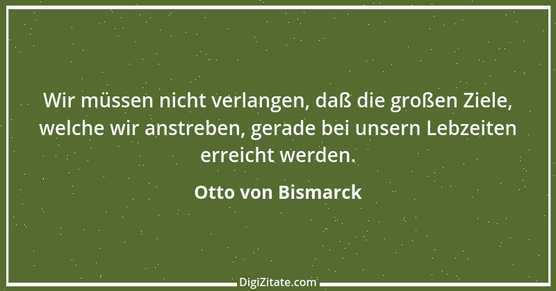 Zitat von Otto von Bismarck 379