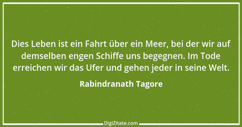 Zitat von Rabindranath Tagore 16