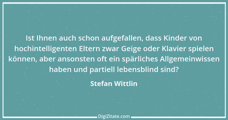 Zitat von Stefan Wittlin 390