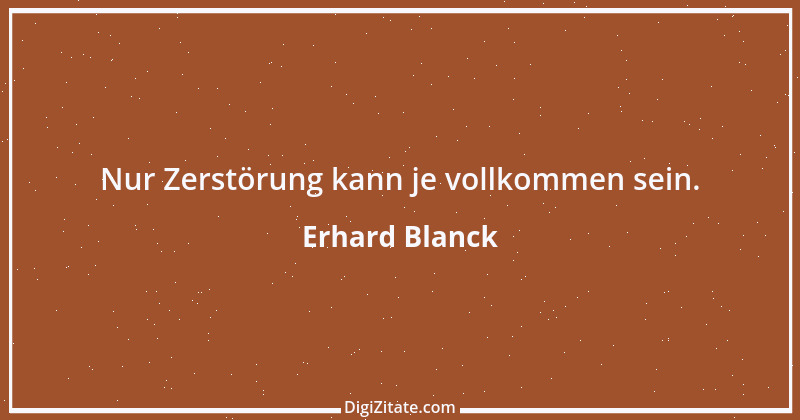 Zitat von Erhard Blanck 237