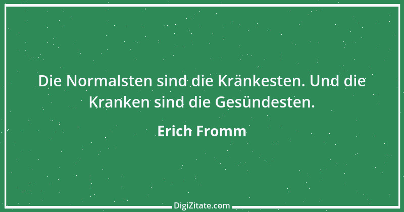 Zitat von Erich Fromm 32