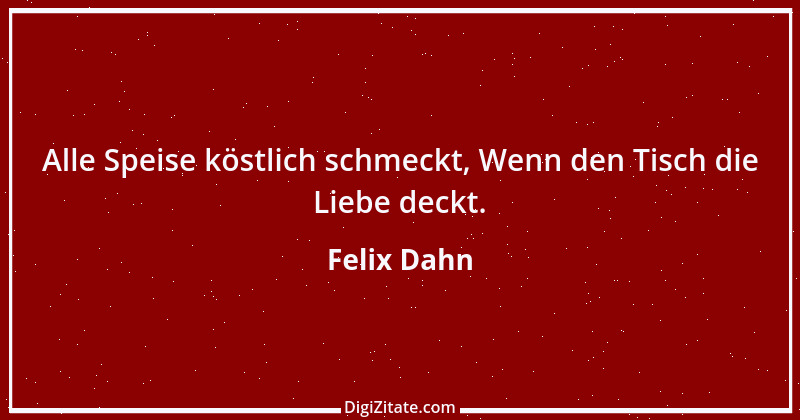 Zitat von Felix Dahn 5