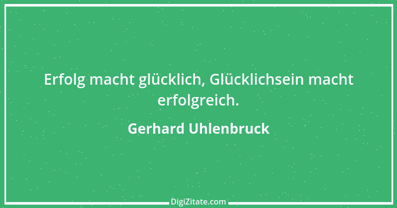 Zitat von Gerhard Uhlenbruck 502