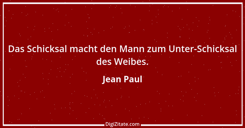 Zitat von Jean Paul 827