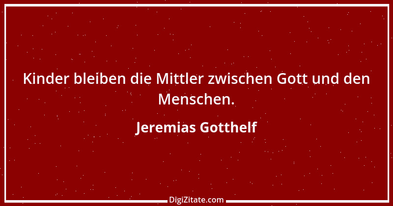 Zitat von Jeremias Gotthelf 346