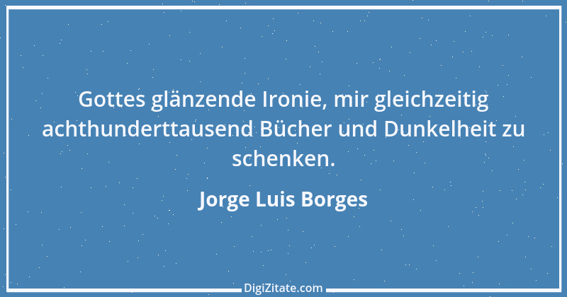 Zitat von Jorge Luis Borges 6