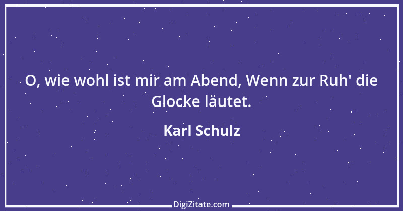 Zitat von Karl Schulz 1