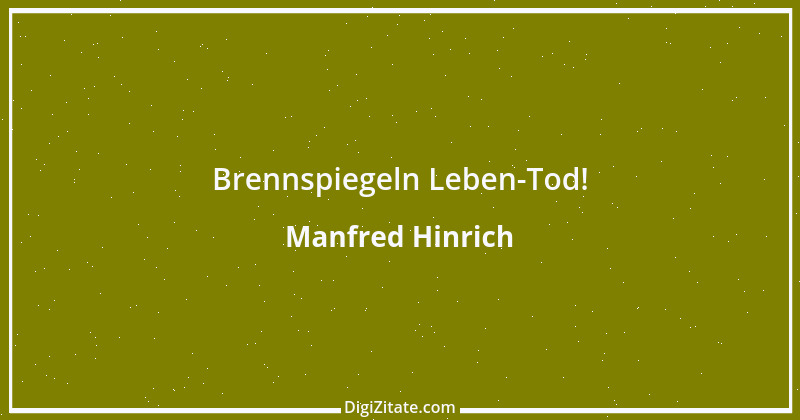 Zitat von Manfred Hinrich 2856