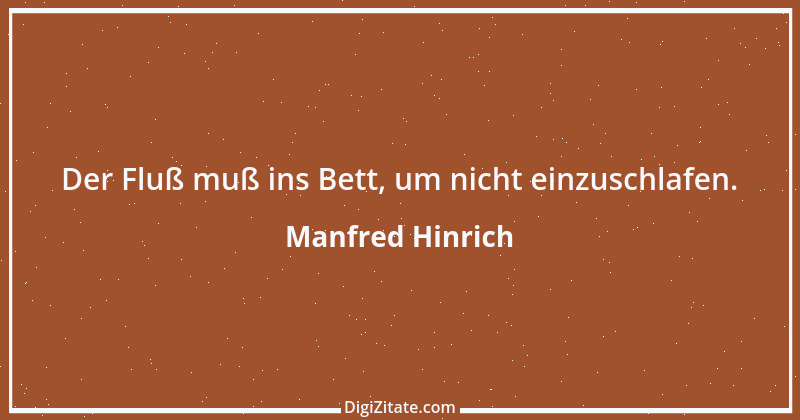 Zitat von Manfred Hinrich 856