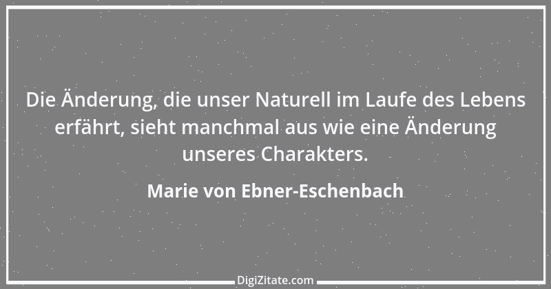 Zitat von Marie von Ebner-Eschenbach 650