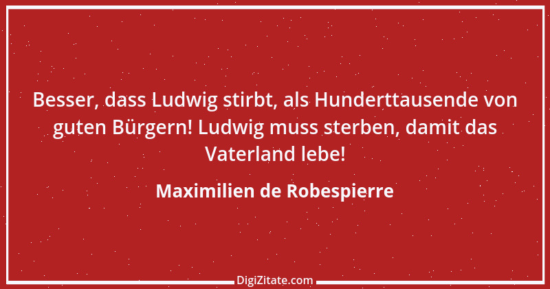 Zitat von Maximilien de Robespierre 10