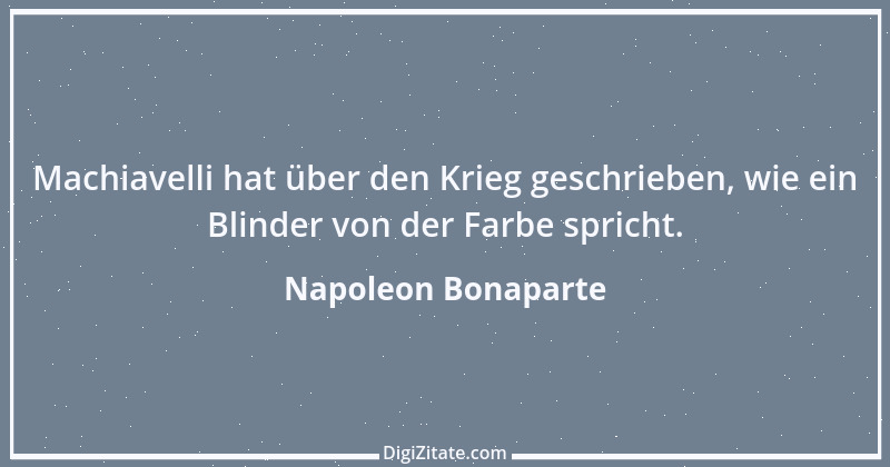 Zitat von Napoleon Bonaparte 32