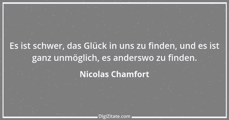 Zitat von Nicolas Chamfort 205