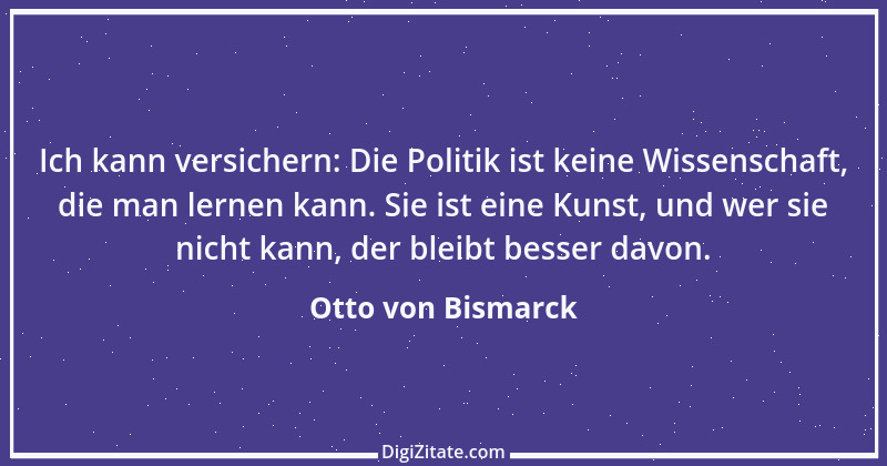 Zitat von Otto von Bismarck 380