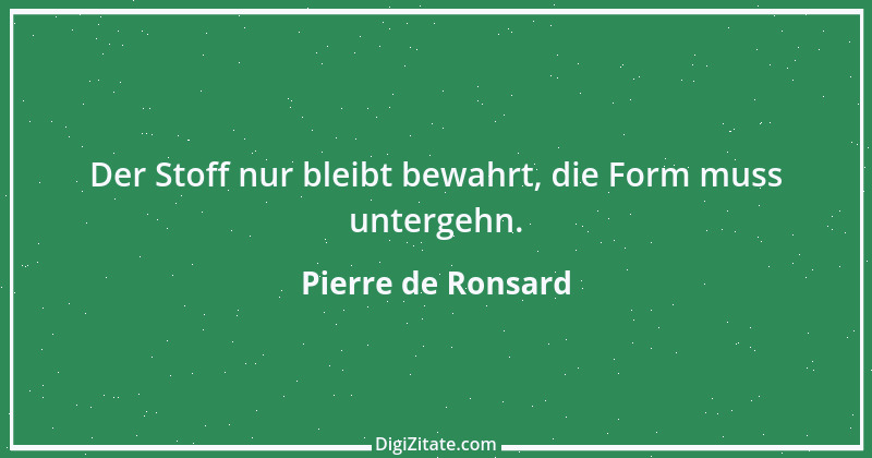 Zitat von Pierre de Ronsard 1