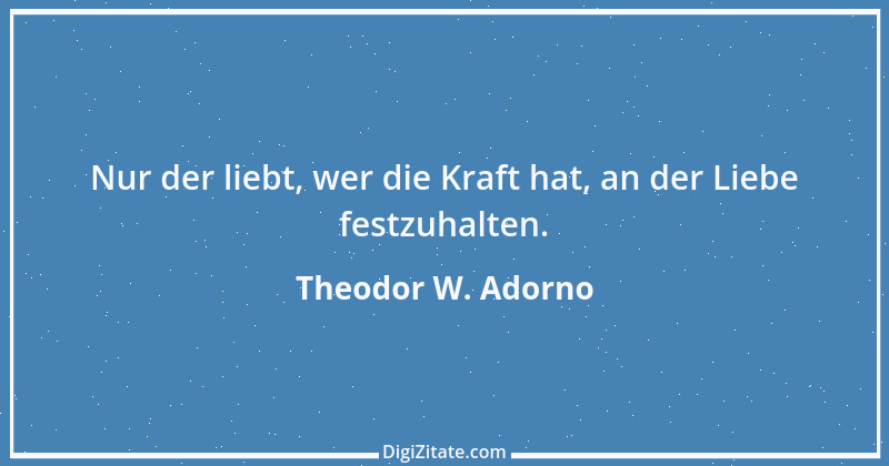 Zitat von Theodor W. Adorno 19