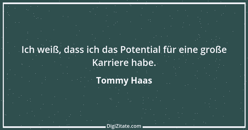 Zitat von Tommy Haas 1