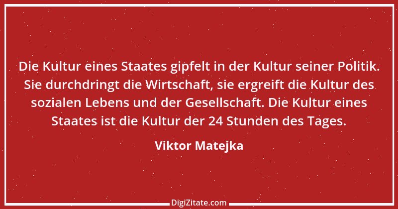 Zitat von Viktor Matejka 5