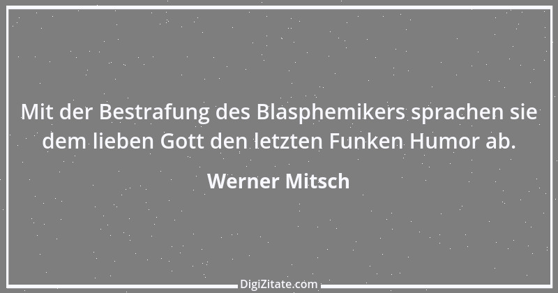 Zitat von Werner Mitsch 386