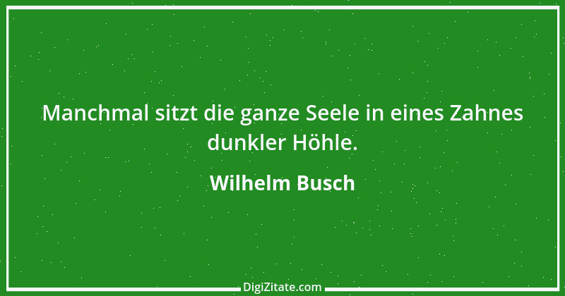 Zitat von Wilhelm Busch 234