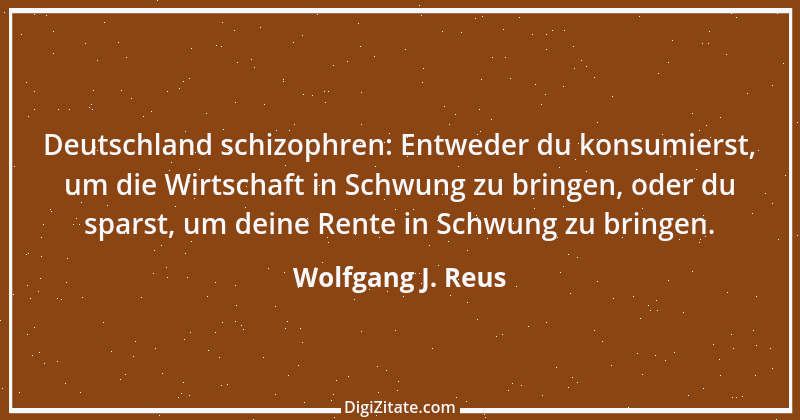 Zitat von Wolfgang J. Reus 522