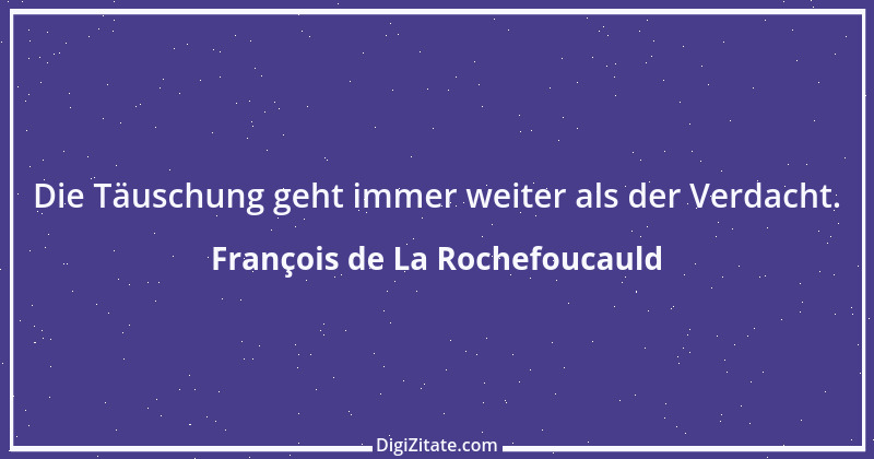 Zitat von François de La Rochefoucauld 596