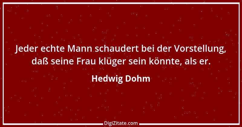 Zitat von Hedwig Dohm 41