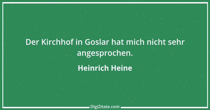 Zitat von Heinrich Heine 598