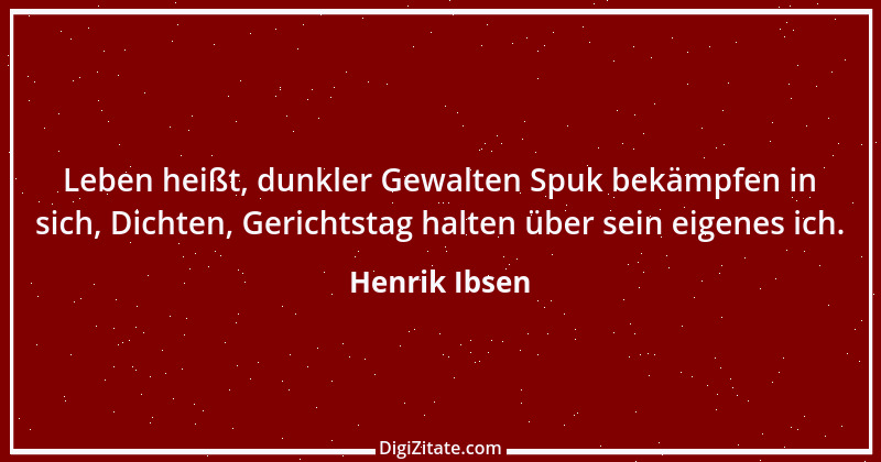 Zitat von Henrik Ibsen 100