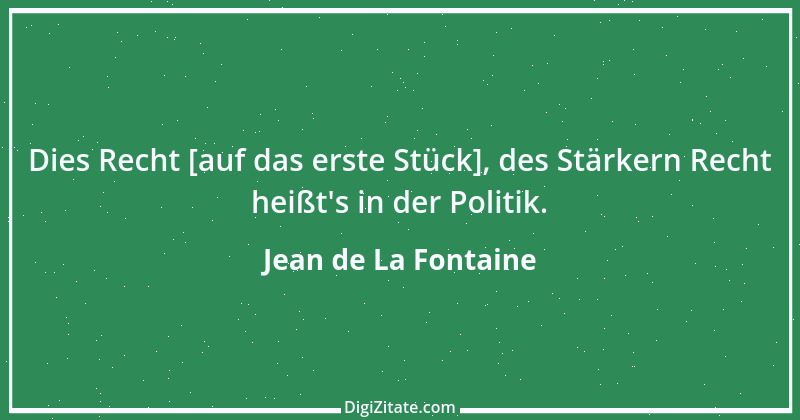 Zitat von Jean de La Fontaine 39